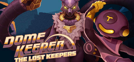 Dome Keeper The Lost Keepers-TENOKE Dome Keeper The Lost Keepers-TENOKE