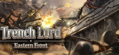 Trench Lord Eastern Front-TENOKE Trench Lord Eastern Front-TENOKE