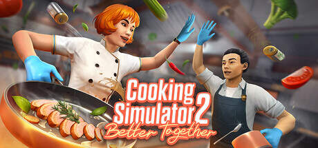 Cooking Simulator 2 Better Together-TENOKE Cooking Simulator 2 Better Together-TENOKE