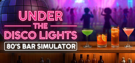Under the Disco Lights 80s Bar Simulator-TENOKE Under the Disco Lights 80s Bar Simulator-TENOKE