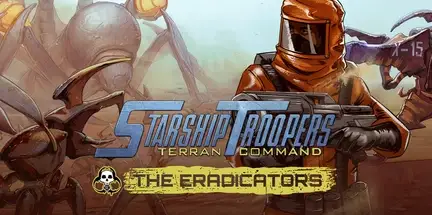 Starship Troopers Terran Command The Eradicators Update v6.4.3-RUNE Starship Troopers Terran Command The Eradicators Update v6.4.3-RUNE