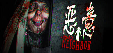 Dread Neighbor-TENOKE Dread Neighbor-TENOKE
