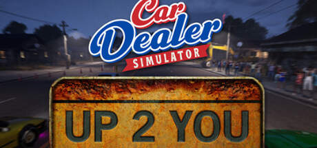 Car Dealer Simulator Up 2 You v20260803-RUNE Car Dealer Simulator Up 2 You v20260803-RUNE
