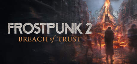 Frostpunk 2 Breach of Trust-RUNE Frostpunk 2 Breach of Trust-RUNE