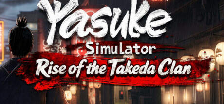 Yasuke Simulator Rise of the Takeda Clan-TENOKE Yasuke Simulator Rise of the Takeda Clan-TENOKE