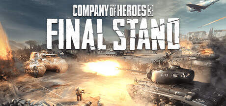 Company of Heroes 3 Final Stand-RUNE Company of Heroes 3 Final Stand-RUNE