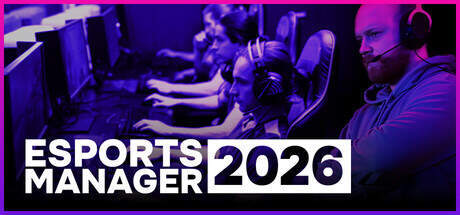 Esports Manager 2026-TENOKE Esports Manager 2026-TENOKE