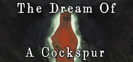 The Dream Of A Cockspur-TENOKE The Dream Of A Cockspur-TENOKE