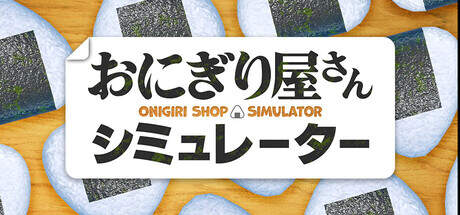 Onigiri Shop Simulator Update v1.2.7-TENOKE Onigiri Shop Simulator Update v1.2.7-TENOKE