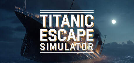 Titanic Escape Simulator-TENOKE