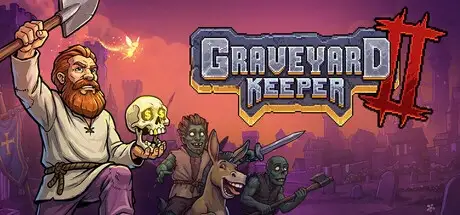 Graveyard Keeper 2 v1.005-P2P Graveyard Keeper 2 v1.005-P2P