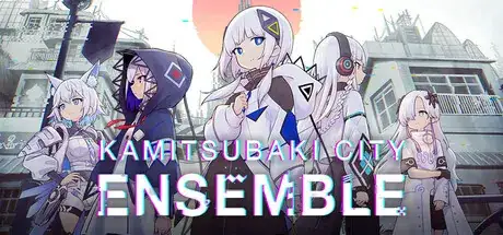 KAMITSUBAKI CITY ENSEMBLE Update v1.12.1-TENOKE KAMITSUBAKI CITY ENSEMBLE Update v1.12.1-TENOKE