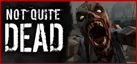 Not Quite Dead Open World Survival v0.1.7-EARLY ACCESS Not Quite Dead Open World Survival v0.1.7-EARLY ACCESS