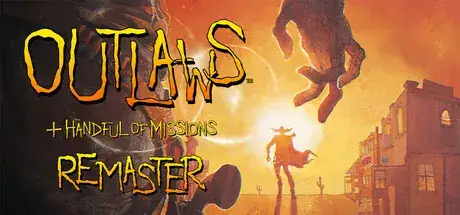 Outlaws Plus Handful of Missions Remaster Update v1.2.1-RUNE