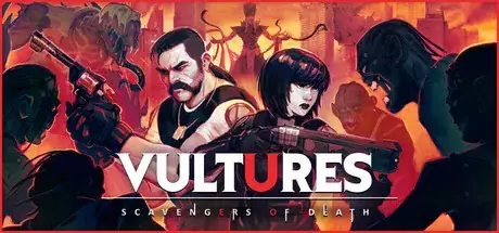 Vultures Scavengers of Death Update v1.1.6-TENOKE Vultures Scavengers of Death Update v1.1.6-TENOKE