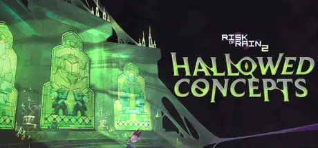 Risk of Rain 2 Hallowed Concepts-RUNE