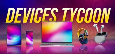Devices Tycoon-TENOKE