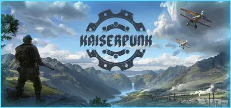 KAISERPUNK Strategic Warfare Update v1.05.017-RUNE KAISERPUNK Strategic Warfare Update v1.05.017-RUNE